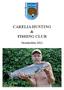 CARELIA HUNTING & FISHING CLUB. Jäsentiedote 2012