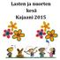 Lasten ja nuorten kesä Kajaani 2015