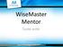 WiseMaster Mentor. Tuote-esite. M-Technology Oy. www.m-technology.fi / www.wisemaster.fi