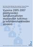 Vuosina 2005-2007 päättyneiden valtakunnallisten maaseudun tutkimusja kehittämishankkeiden arviointi