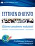 EETTINEN OHJEISTO. Elämme arvojemme mukaisesti. Noudatamme korkeimpia eettisiä standardeja HUOLENPITO MAAILMANLAAJUINEN YHTEISTYÖ JATKUVA KEHITYS