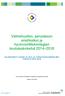 Välinehuollon, perustason ensihoidon ja hyvinvointiteknologian koulutuskokeilut 2014 2018