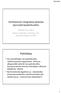 Politiikkaa. Vertikaalinen integraatio pelastaa (perus)terveydenhuollon. Helsinki 25.5.2012 Mauno Vanhala, professori, Itä- Suomen yliopisto, KSSHP