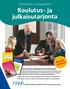 Koulutus- ja julkaisutarjonta