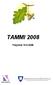 TAMMI 2008 Perjantai 19.9.2008