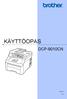 KÄYTTÖOPAS DCP-9010CN. Versio 0 FIN