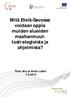 Mitä Etelä-Savossa voidaan oppia muiden alueiden maahanmuuttostrategioista ja. ohjelmista?