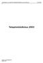 LIIKENNE- JA VIESTINTÄMINISTERIÖN JULKAISUJA 53/2003 /V. Telepalvelututkimus 2003