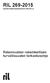 RIL 269-2015. Suomen Rakennusinsinöörien Liitto RIL ry. Rakennusten rakenteellisen turvallisuuden tarkastusohje