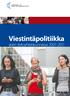 Viestintäpoliti kka arjen tietoyhteiskunnassa 2007 2011