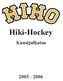 Hiki-Hockey. Kausijulkaisu