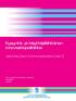 Kysyntä- ja käyttäjälähtöinen innovaatiopolitiikka. Jäsentely (osa I) toimenpideohjelma (osa II)