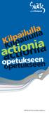 Kilpailulla. actionia. opetukseen. o p p i l a i t o s k i l pa i l u m a l l i