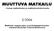 MUUTTUVA MATKAILU 2/2006. - tietoa matkailusta ja matkailuelinkeinosta. Matkailu vapaa-ajan ja virkistyspalveluiden maisteriohjelman tutkimuskohteena