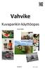 Vahvike. Kuvapankin käyttöopas. Outi Mäki. Vahvike.fi. päiv. 14.7.2015