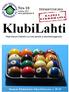 KlubiLahti. Nro 10 Lokakuu 2013 www.phklubitalot.fi TEEMAVUOSI 2013: Suomen Klubitalojen biljarditurnaus, s. 18-19