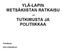 YLÄ-LAPIN METSÄKIISTAN RATKAISU TUTKIMUSTA JA POLITIIKKAA