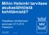 Mihin Helsinki tarvitsee asukaslähtöistä kehittämistä?