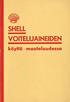 SHELL VOITELUAINEIDEN. maataloudessa. käyttö