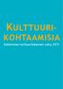 KULTTUURI- KOHTAAMISIA