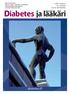 Diabetes ja lääkäri. diabetes.fi. 1 2009 helmikuu 38. vuosikerta Suomen Diabetesliitto