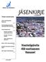 JÄSENKIRJE. Viestintäpäiville 450-vuotiaaseen Vaasaan! 1/2006. Tässä numerossa: www.jat.fi. JATin Viestintäpäivät Vaasassa sivu 2