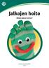 Jalkojen hoito. Miten jalkasi voivat?