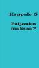 Kappale 5. Paljonko maksaa?