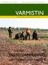 VARMISTIN. TAISTELUAMMUNNAT aloittivat kesän 6. Voimankäyttö on älyn käyttöä 8. Reservin Sisyfos ja kevyen kiven keksiminen 12