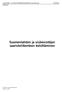 LIIKENNE- JA VIESTINTÄMINISTERIÖN JULKAISUJA 74/2005 Liikenne. Suomenlahden ja sisävesistöjen saaristoliikenteen kehittäminen