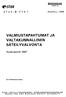 VALMIUSTAPAHTUMAT JA VALTAKUNNALLINEN SÄTEILYVALVONTA