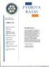 NRO1/2006-2007 Raision Rotary-klubi TAMMIKUU 2007 PÄÄTOIMITTAJALTA. Presidentin tervehdys s. 2 Pentti Pirttilä