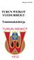 Päivitetty: 28.9.2014 TURUN WEIKOT YLEISURHEILU. Toimintakäsikirja