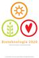 Bioteknologia 2020. -hyvinvointia suomalaisille. Linjaukset bioinnovaatioiden hyödyntämiseksi