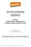 TUOTANNON EHDOT. Demeter, biodynaaminen (Biodynamic ) ja muita vastaavia tuotteita varten. kesäkuu 2014 voimassa viim. 1.7.