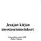 Jesajan kirjan messiasennustukset. Kansanlähetysopisto 2005 Pirkko Valkama