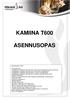 KAMIINA T600 ASENNUSOPAS