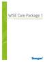 WISETM. Care Package 1. Järjestelmäpäivitys, joka keskittyy joustavuuteen sekä ajan ja kustannuksien säästöön.