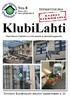 KlubiLahti. Nro 8 Elokuu 2014 www.phklubitalot.fi TEEMAVUOSI 2014: TUTUSTU KLUBITALON SYKSYN TAPAHTUMIIN S. 22