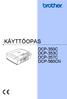 KÄYTTÖOPAS DCP-350C DCP-353C DCP-357C DCP-560CN