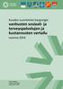 Kuuden suurimman kaupungin vanhusten sosiaali- ja terveyspalvelujen ja kustannusten vertailu. vuonna 2014