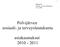 Liite 106 Sosiaali- ja terveyslautakunta 15.12.2009. Polvijärven sosiaali- ja terveyslautakunta. asiakasmaksut 2010-2011