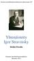 Suomen musiikkikirjastoyhdistyksen julkaisusarja 149. Yhtenäistetty Igor Stravinsky. Heikki Poroila