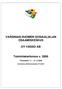 VARSINAIS-SUOMEN SOSIAALIALAN OSAAMISKESKUS OY VASSO AB. Toimintakertomus v. 2006