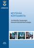 KESTÄVÄÄ KOHTAAMISTA Jyväskylän kaupungin kansainvälistämisstrategia. Julkaisija Jyväskylän kaupunki, kansainväliset asiat 2005