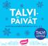 TALVI- PÄIVÄT TALVI LÖYTÖJÄ. Muitta mutkitta