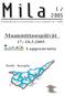 M i l a 1 / Maanmittauspäivät. 17.-18.3.2005 Lappeenranta. Etelä - Karjala S U O M E N MAANMITTAUSINSINÖÖRIEN LII T O N JÄSENLEHTI 31. 1.