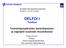 Projektin käynnistämisseminaari POHTO, 23-24.10.2003. DELFOI I Tuloksia. Toimintaympäristön kartoittaminen ja signaalit suunnan muutoksista