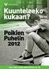 Kuunteleeko kukaan? Poikien. Puhelin 2012. puh. 0800-94884 Arkisin klo 13 18