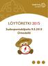 LÖYTÖRETKI 2015. Sudenpentukilpailu 9.5.2015 Orivedellä